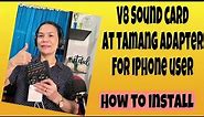 HOW TO INSTALL V8 SOUND CARD TO IPHONE WITH CORRECT ADAPTER