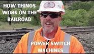 Railroad Signaling Explained: How a Power Switch Machine Works