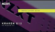 How to Install the NZXT Kraken G12 GPU Mounting Kit
