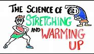 Does Stretching/Warming Up Actually Help?