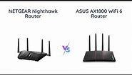 NETGEAR Nighthawk vs ASUS AX1800: Which WiFi 6 Router is Worth It?