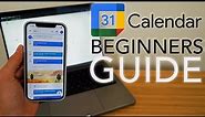 Google Calendar - Complete Beginners Guide (iPhone & Desktop)