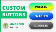 How to add/change Button Background on State Change Pressed | Android Custom Button Tutorial
