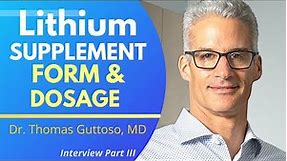 Lithium Supplements: Types & Dosage | Dr Thomas Guttuso Ep 3