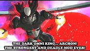 The Evil Omni King Appears... ARCHON, DARK KING! THE STRONGEST & DEADLY MOD EVER! DB Xenoverse 2 Mod