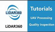 LiDAR360 (V7) - Quality Inspection | UAV Processing