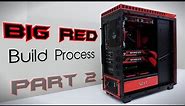 Ultimate Gaming PC ($5000) BIG RED - Build Process P3