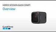 GoPro: HERO5 Session Quick Start - Overview