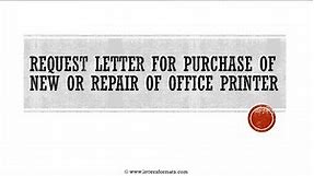 How to Write a Request Letter for Repair/ New Printer in Office
