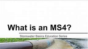 What is an MS4?
