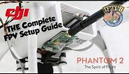 #7: DJI Phantom 2 - Complete FPV Setup Guide & Test - Step-By-Step!