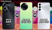 OPPO A59 vs Realme C67 vs Galaxy A14 5G || Price ⚡ Mobile Comparison 🔥 Which one is Better?