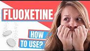 How to use Fluoxetine? (Prozac, Sarafem, Rapiflux, Selfemra) - Doctor Explains