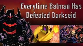 Everytime Batman Has Defeated Darkseid