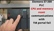 Siemens S7-300 PLC CPU and memory reset when communications with TIA portal fail. English