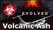 Plague Inc: Official Scenarios - Volcanic Ash (Mega Brutal)