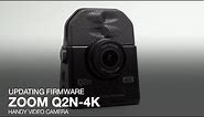 Zoom Q2n-4k: Updating the Firmware