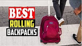 ✅Top 10 Best Wheeled Rolling Backpacks in 2024 Reviews