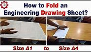 How to Fold an Engineering Drawing Sheet of Size A1 to A4 ?