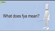 What Does Fya Mean?