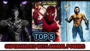 TOP 5 SUPERHEROES WITH ANIMAL POWERS IN MARVEL AND DC 🔥🔥 || MARVEL ||