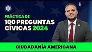 Practica las 100 preguntas cívicas 2024 - Ciudadanía americana