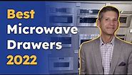 Microwave Drawers: The Best 4 in 2022!