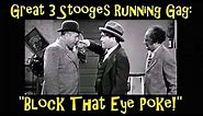 Great 3 Stooges Running Gag: "Block That Eye Poke!"