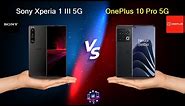 Sony Xperia 1 III 5G Vs OnePlus 10 Pro 5G - Full Comparison [Full Specifications]