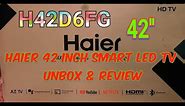 Haier 42 inch android tv Unboxing & Review | Haier 42 inch H42D6FG Android Smart TV | GM TECH VIDEOS