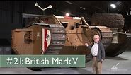 Tank Chats #21 Mark V | The Tank Museum