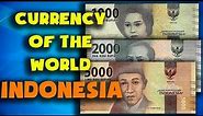 Currency of the world - Indonesia. Indonesian rupiah. Exchange rates Indonesia. Indonesian banknotes