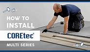 How to Install: COREtec® Multi Series (Flooring Installation Guide)