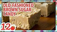 How to Make: Old Fashioned Brown Sugar Candy