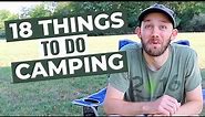 What To Do Camping (18 Fun Ideas) - Camping for Beginners Series