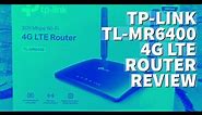 TP-LINK TL-MR6400 4G Router review: The most robust and affordable 4G LTE router