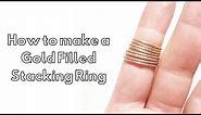 Gold Filled Ring Tutorial for Beginners