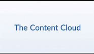 Welcome to the Content Cloud