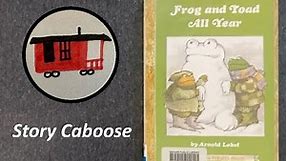 Frog and Toad All Year | Children's Book Read Aloud