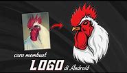Cara Membuat Logo di android | Vector Roosters