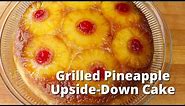 Grilled Pineapple Upside Down Cake | Smoked Dessert on Trager Grill