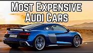 Audi's Ultimate Luxury: Top 10 Most Expensive Cars in the World Audi 2023