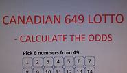 How to Calculate the Odds of Winning Canadian 649 Lotto - Step by Step Instructions - Tutorial