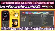 How to unlock security nokia 106 in 1 click by unlock tool | Nokia 106 keypad unlock | 2023
