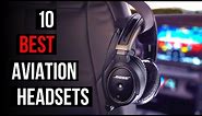 Top 10 Aviation Headsets for Airline Pilots