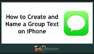 How to Create and Name a Group Text on iPhone