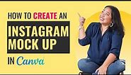 How to Create an Instagram Mock Up In Canva | SavvyChic Design