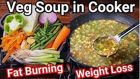 Healthy Veg Soup in Cooker | Ultimate Fat Burning Weight loss Vegetable Soup from Kitchen Scrap