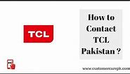 TCL Pakistan Customer Care Phone Number, Office Address, Email