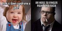3 Doors Down Syndrome Meme